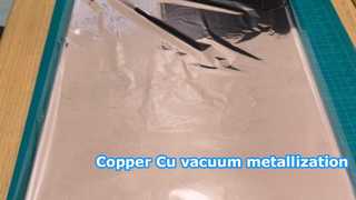 Copper (Cu) deposition on Plastic films